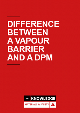 The difference between a Vapour Barrier and a DPM