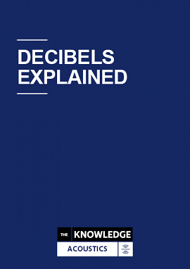 Decibels Explained
